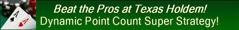 Dymanic Point Count Super Strategy for Texas Holdem Poker